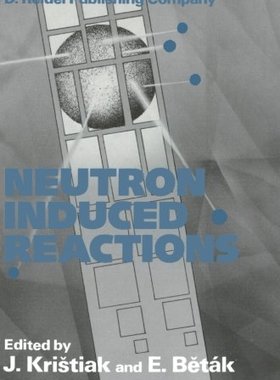 【预订】Neutron Induced Reactions: Proceedin...