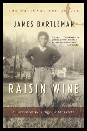 【预售】Raisin Wine: A Boyhood in a Different Muskoka 书籍/杂志/报纸 人文社科类原版书 原图主图