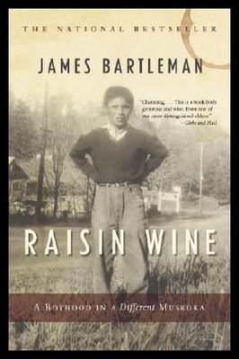 【预售】Raisin Wine: A Boyhood in a Different Muskoka