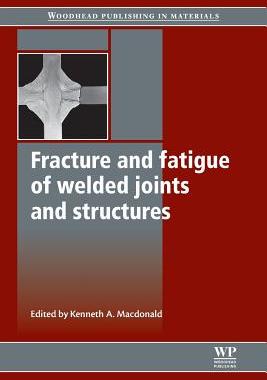 【预订】Fracture and Fatigue of Welded Joint...