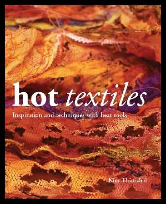 【预售】Hot Textiles: Inspiration and Techniques with Hea