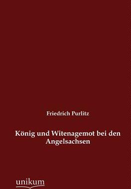 【预售】K Nig Und Witenagemot Bei Den Angelsachsen