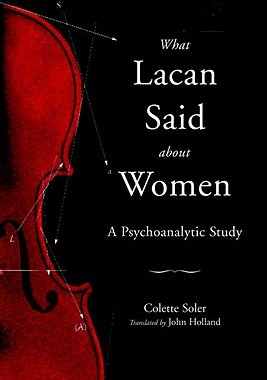 【预售】What Lacan Said about Women: A Psychoanalytic Study