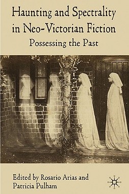 【预售】Haunting and Spectrality in Neo-Vict...