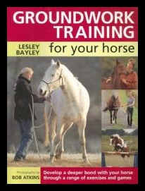 【预售】Groundwork Training for Your Horse