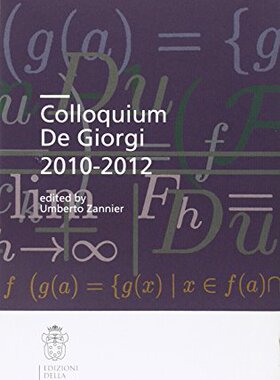 【预订】Colloquium De Giorgi 2010-2012