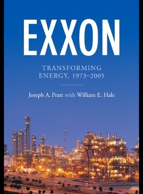 【预售】EXXON: Transforming Energy, 1973-2005