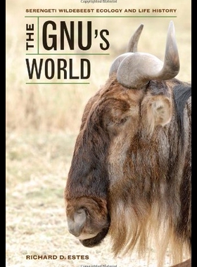 【预售】The Gnu's World: Serengeti Wildebeest Ecology and