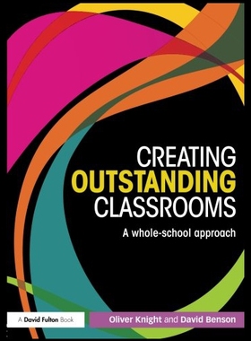 【预售】Creating Outstanding Classrooms: A Whole-School A