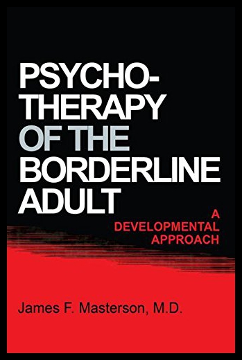 【预售】Psychotherapy of the Borderline Adult: A Developm
