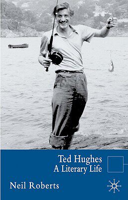 【预售】Ted Hughes: A Literary Life