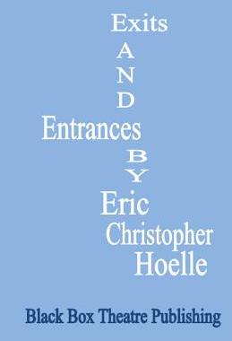 【预售】Exits and Entrances: A Play in Three Acts.