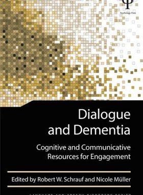 【预售】Dialogue and Dementia: Cognitive and Communica...