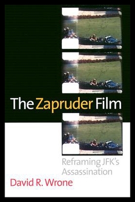 【预售】The Zapruder Film: Reframing JFK's Assassination