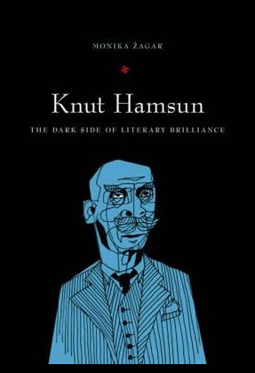 【预售】Knut Hamsun: The Dark Side of Literary Brillian