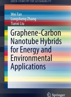 【预订】Graphene-Carbon Nanotube Hybrids for...