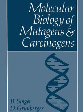 【预售】Molecular Biology of Mutagens and Carcinogens