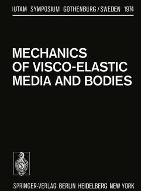 【预订】Mechanics of Visco-Elastic Media and...
