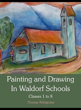 【预售】Painting and Drawing in Waldorf Schools: Classes