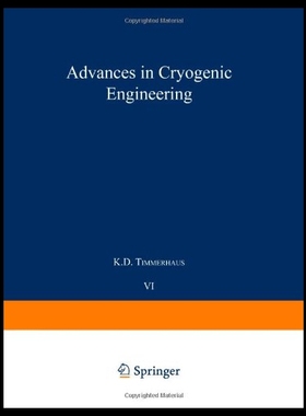 【预售】Advances in Cryogenic Engineering: Proceedings of