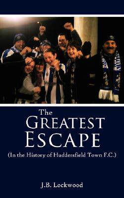 【预售】the greatest escape (in the history of huddersfie.