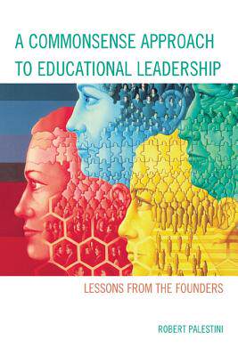 【预售】A Commonsense Approach to Educational Leadership