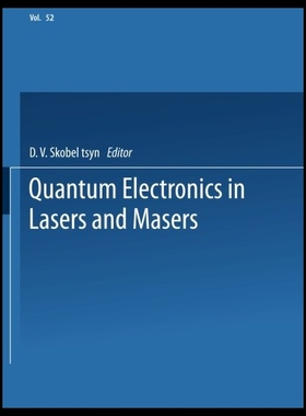 【预售】Quantum Electronics in Lasers and Masers: Part 2