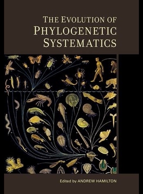 【预售】The Evolution of Phylogenetic Systematics