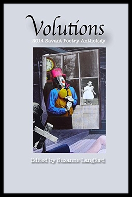 【预售】Volutions: 2014 Savant Poetry Anthology