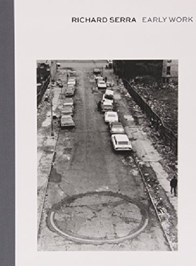 【预订】Richard Serra: Early Work