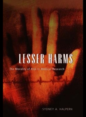 【预售】Lesser Harms: The Morality of Risk in Medical R