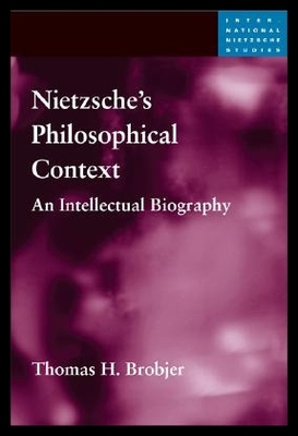 【预售】Nietzsche's Philosophical Context: An Intellect