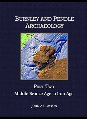 【预售】Burnley and Pendle Archaeology - Part Two: Early