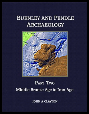 【预售】Burnley and Pendle Archaeology - Part Two: Early