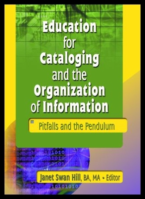【预售】Education for Cataloging and the Organization of