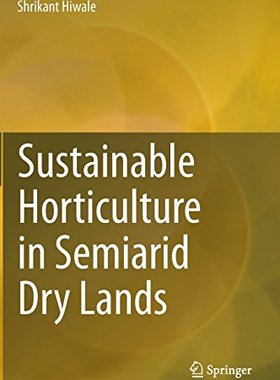 【预订】Sustainable Horticulture in Semiarid...