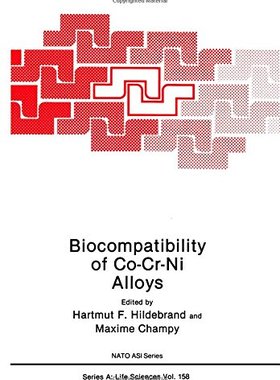 【预售】Biocompatibility of Co-Cr-Ni Alloys