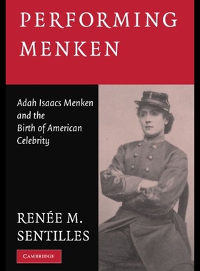 【预售】Performing Menken: Adah Isaacs Menken and the Bir