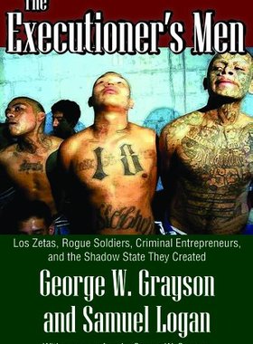 【预售】The Executioner's Men: Los Zetas, Rogue Soldiers,...