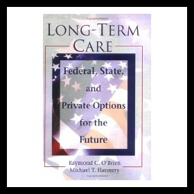 【预售】Long-Term Care: Federal, State & Private Options