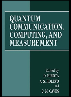 【预售】Quantum Communication, Computing, and