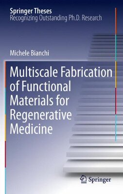 【预订】Multiscale Fabrication of Functional...