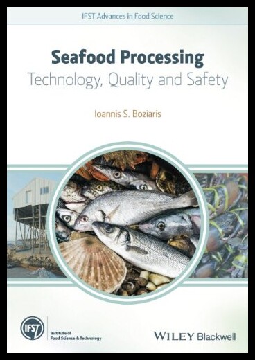 【预售】Seafood Processing: Technology, Qualit