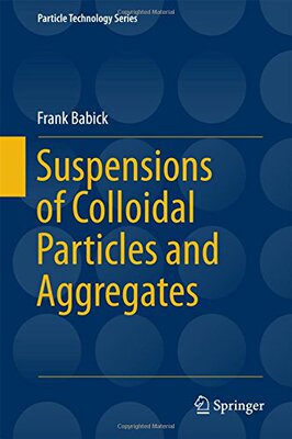 【预订】Suspensions of Colloidal Particles a...