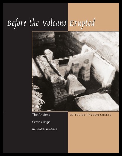 【预售】Before the Volcano Erupted: The Ancient Ceren Vil 书籍/杂志/报纸 人文社科类原版书 原图主图