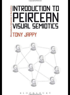 【预售】Introduction to Peircean Visual Semiotics: A Visu