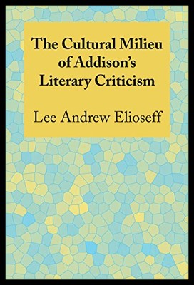 【预售】The Cultural Milieu of Addison's Literary Critici