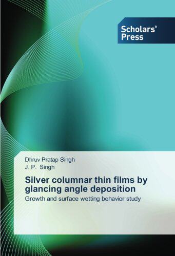 【预售】Silver Columnar Thin Films by Glanci...
