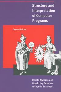 计算机程序的构造和解释 英文原版 Structure and Interpretation of Computer Programs