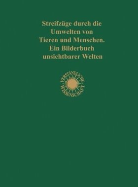 【预订】Streifzuge Durch Die Umwelten Von Ti...